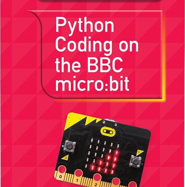 Python Coding on the BBC micro:bit by Jim Gatenby-