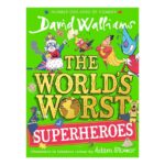 World's Worst Superheroes by David Walliams (SIGNED)